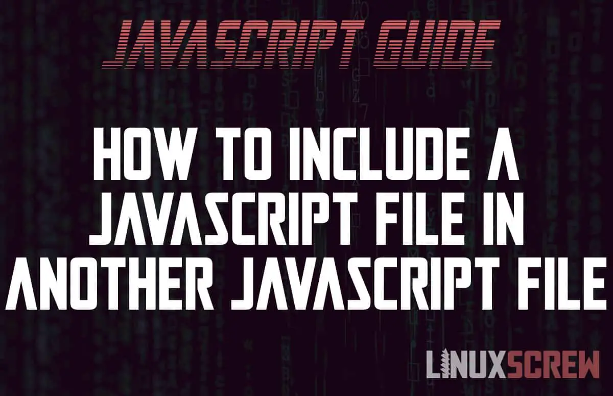 how-to-include-a-javascript-file-in-another-javascript-file-examples