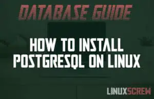 How to Install PostgreSQL
