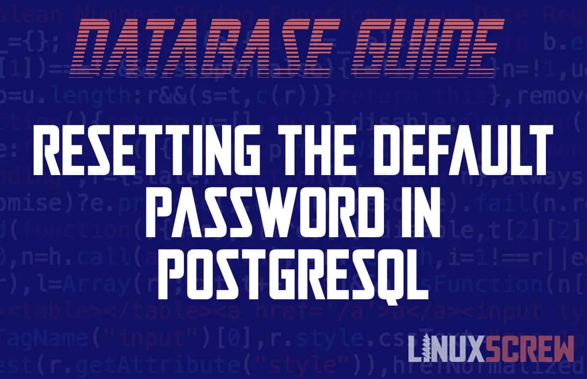 PostgreSQL Default User Password Reset