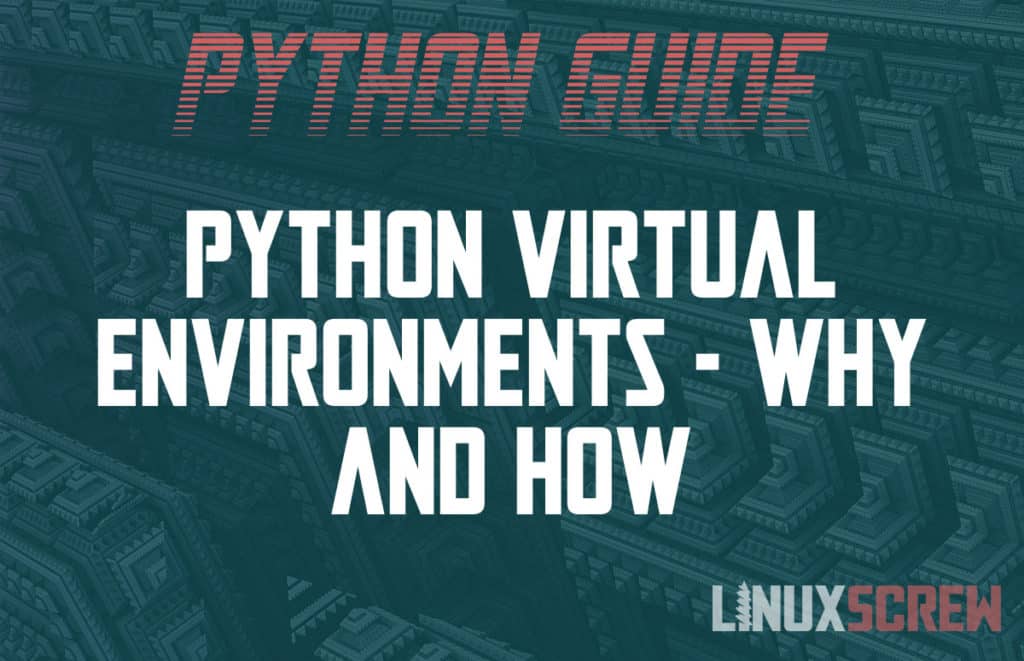 Python Virtual Environments with virtualenv and Anaconda