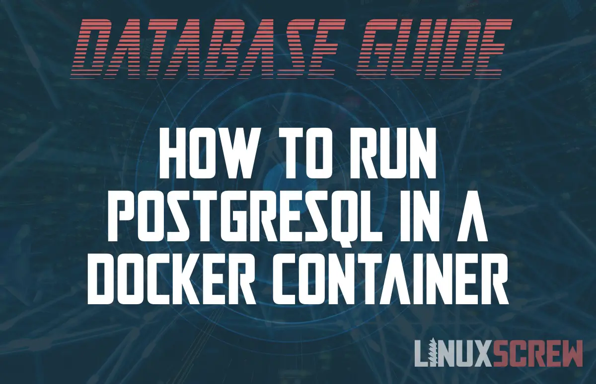 Running PostgreSQL in Docker